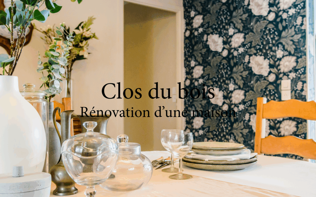 Clos du bois – rénovation d’une maison familiale