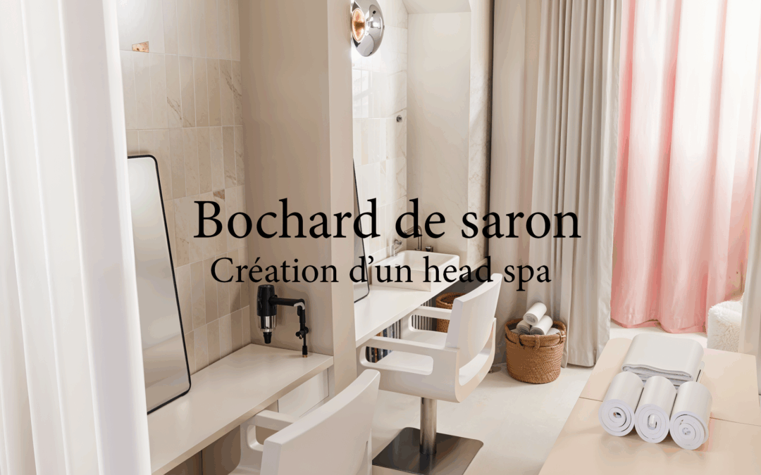Bochar de saron – Création d’un Head Spa